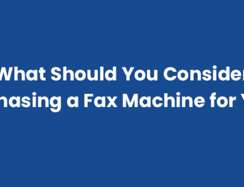 What Should You Consider When Purchasing a Fax Machine for Your Office?
